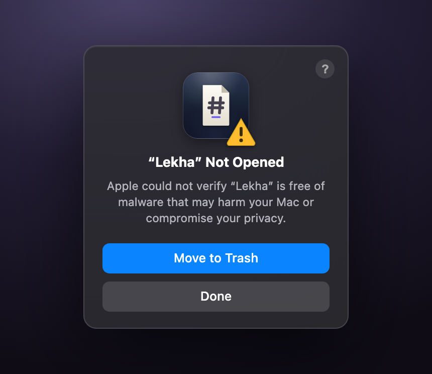 macOS Gatekeeper alert reading &ldquo;Lekha&rdquo; Not Opened, with Move to Trash and Done buttons